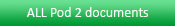 All pod 2 docs